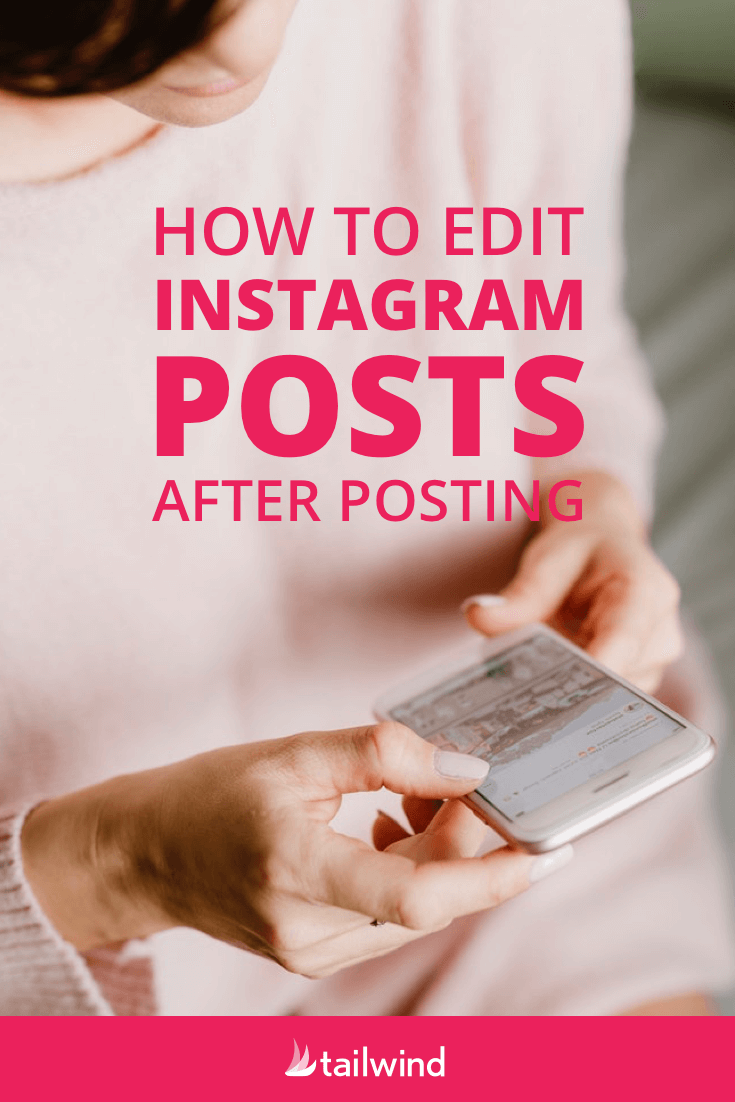 How To Edit Instagram Post After Posting Tailwind App how-to-edit-instagram-post-after-posting-tailwind-app