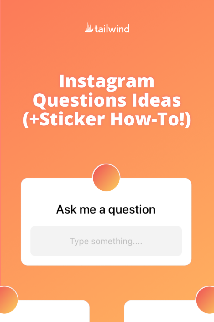 Instagram Questions Ideas (+Sticker How-To!)