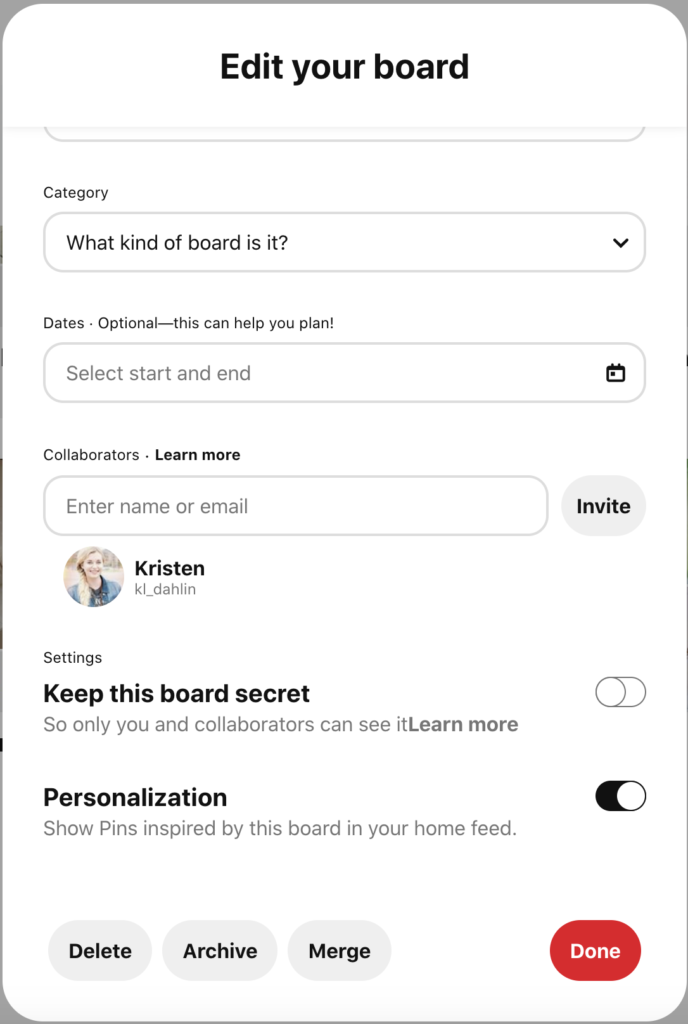 make a board secret on Pinterest by clicking edit and toggling the Keep this board secret switch on