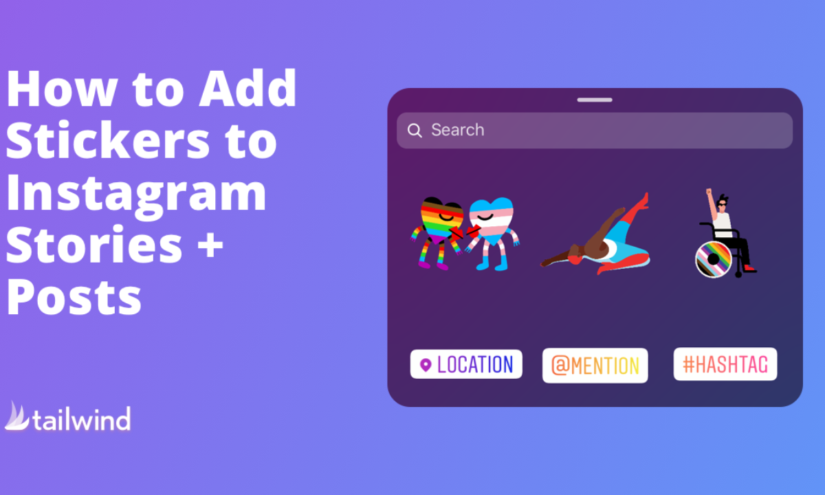 How to Add Stickers to Instagram Stories | Tailwind App