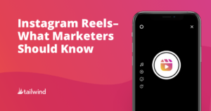 Instagram Reels for Marketers