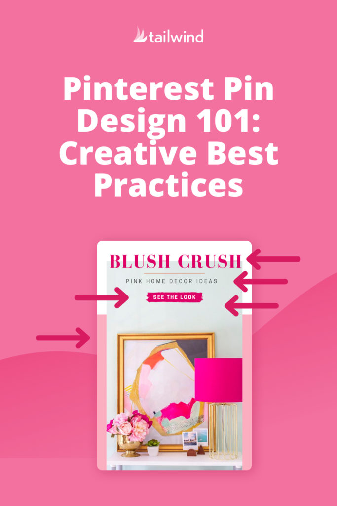 Ready to create gorgeous Pins? Use our easy-to-read primer of Pinterest design tips! You'll be creating Pins that stop the scroll and get clicks in no time.
