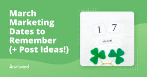 March Marketing Dates to Remember (+ Post Ideas!)