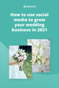 The Covid-19 pandemic turned the wedding industry upside down in 2020. Grow your wedding business in 2021 with these social media trends and tips.