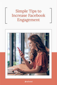 Want to increase Facebook engagement, but you're not sure where to start? Try adding these easy to use tactics to drive engagement on Facebook!