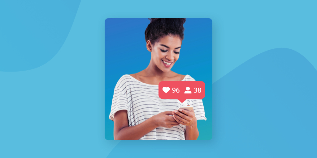 young woman on her phone with instagram engagement icons (likes and followers) superimposed over the image.