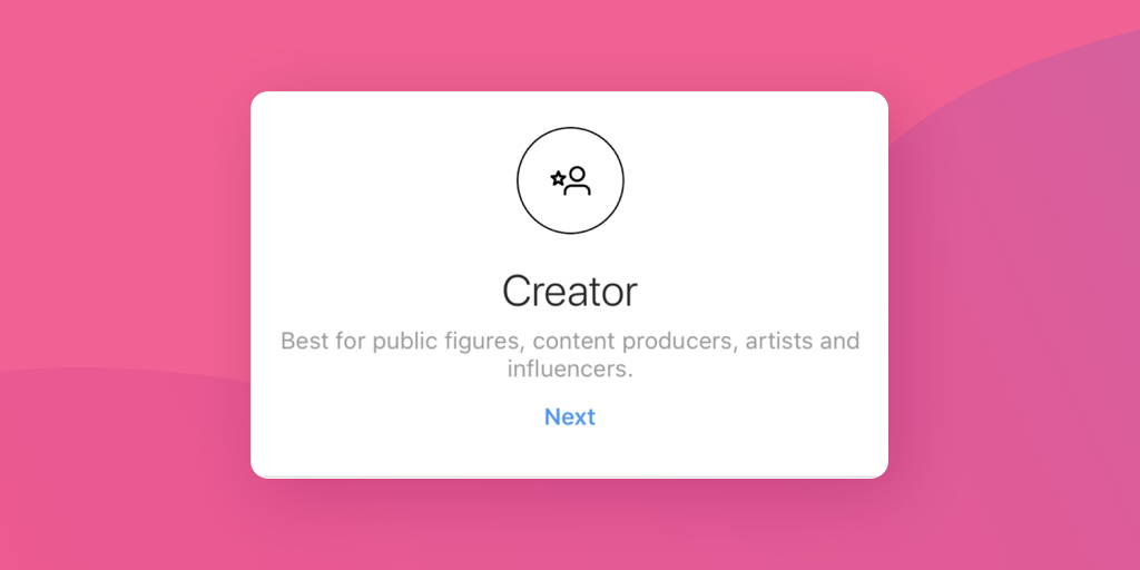 Instagram Creator account pop up and who the creator account is best for