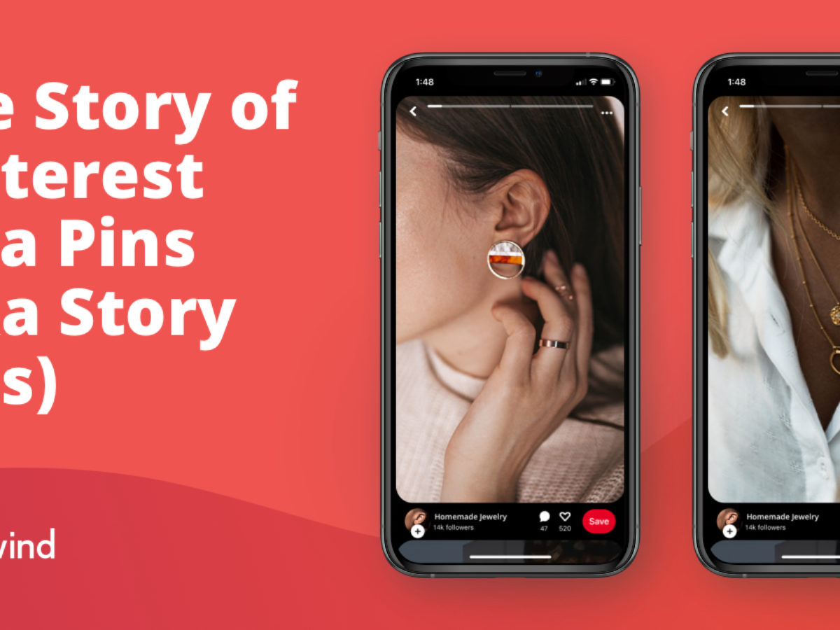 The Story Of Pinterest Idea Pins Aka Story Pins Tailwind App
