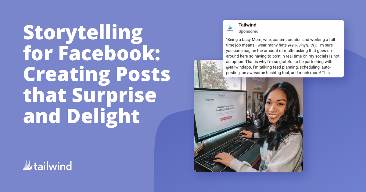 Storytelling for Facebook: Creating Posts That Surprise and Delight
