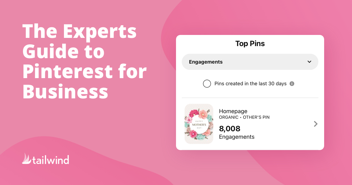 An Experts Guide to Pinterest for Business