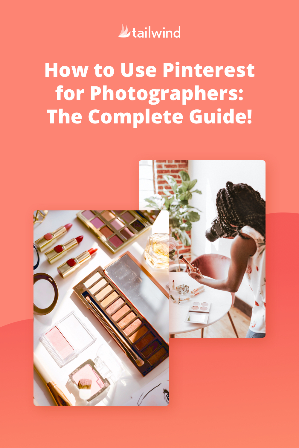 A Guide for How to Use Pinterest for Photographers Tailwind App