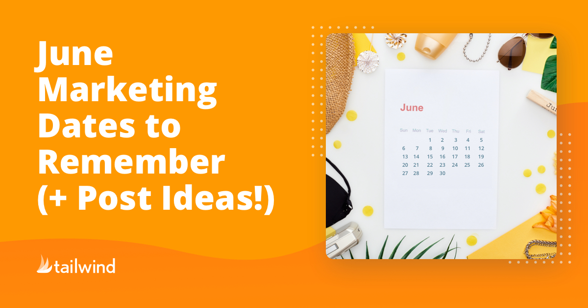 June Marketing Dates to Remember (+ Post Ideas!)