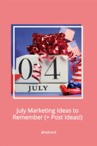 Important holidays and marketing dates for the month of July, along with post ideas on how to include these dates in your feed!
