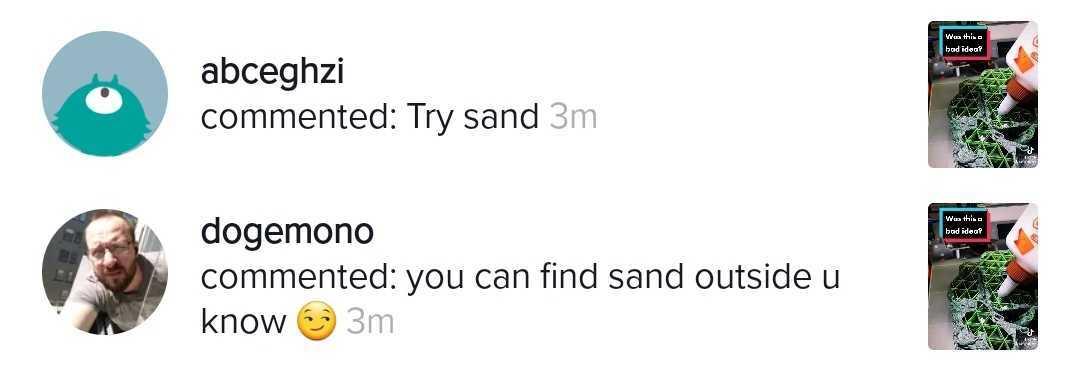 TikTok comments suggesting that Alex "Try sand" and reminding him that "you can find sand outside u know [winky smirk]"