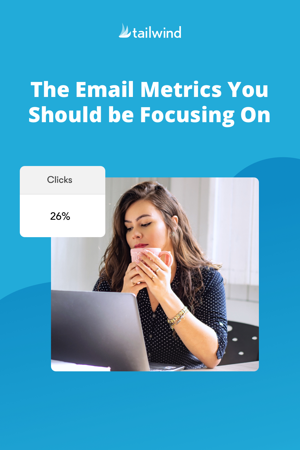 9 Email Marketing Metrics you MUST Know (2022) Tailwind App