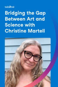Christine wanted to change the way educators taught by bringing art into math and science. Come read how she crafted her career to do just that!