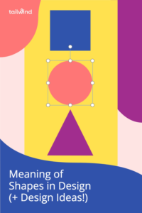 Did you know that shapes have distinct meaning? Learn how the meaning of shapes in design supports your messaging with our handy guide!