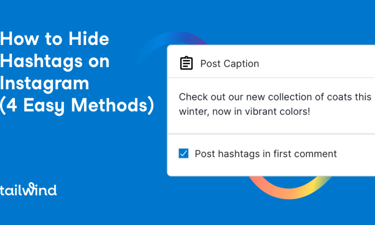 How to Hide Hashtags on Instagram (4 Hashtag Hacks!) | Tailwind App