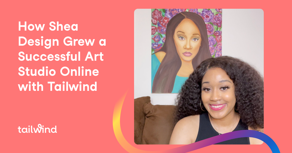 How Shea Design Grew A Successful Art Studio Online with Tailwind