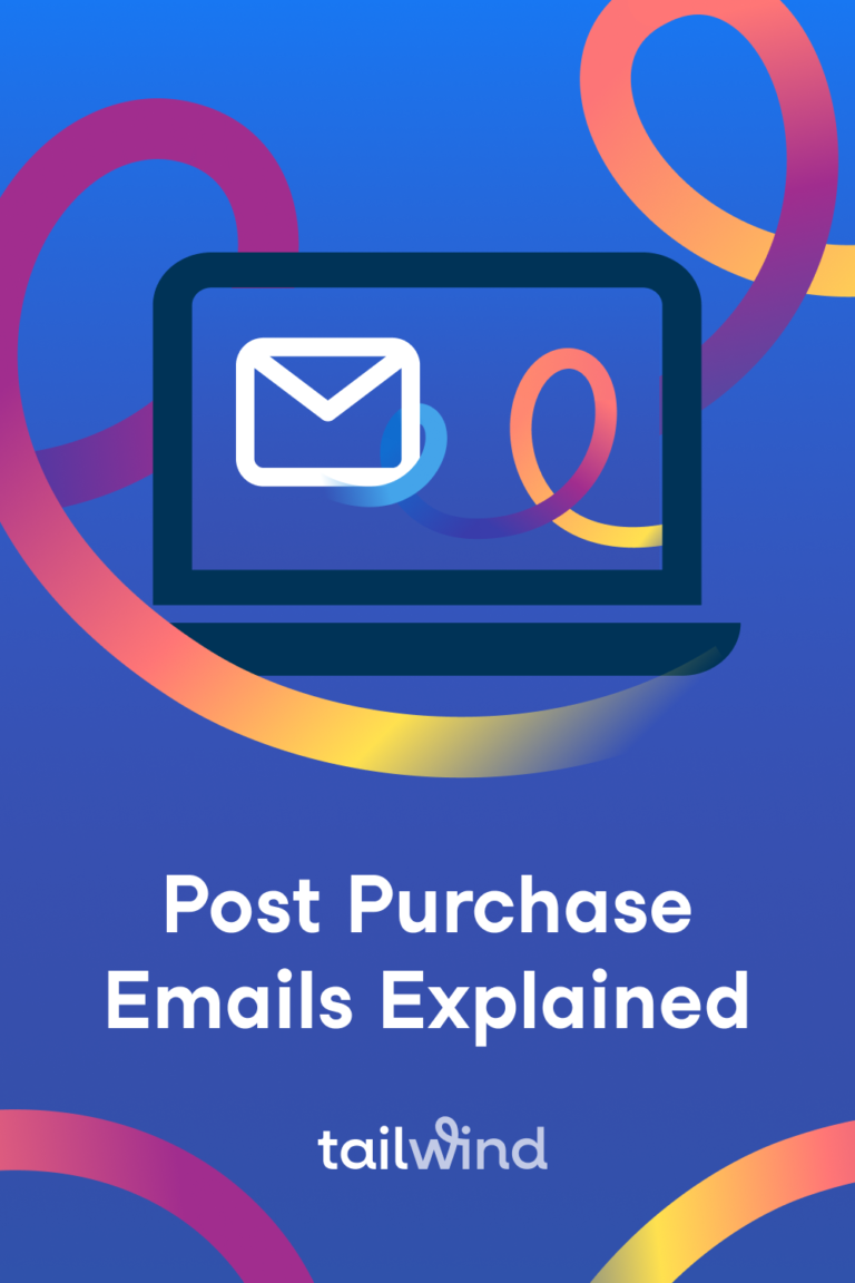 Your Guide to the Post Purchase Email Flow (with Examples!) Tailwind