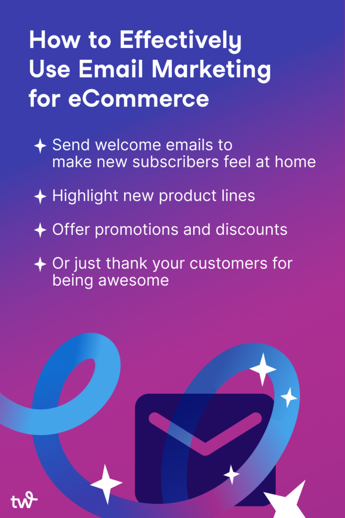Ideas for ecommerce businesses to email their subscribers