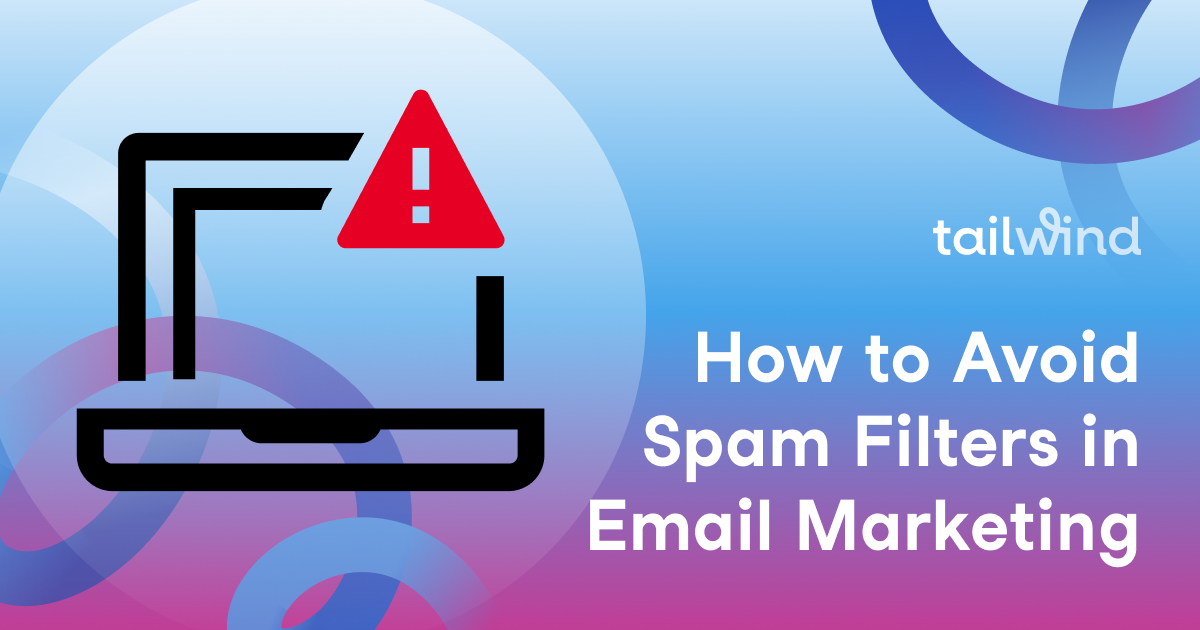 How to Avoid Spam Filters in Email Marketing (The Right Way!)