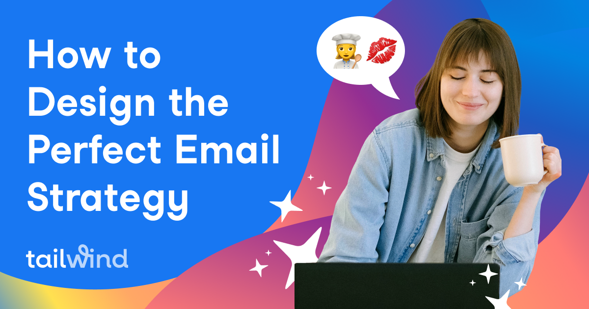 How to Design the Perfect Email Marketing Strategy