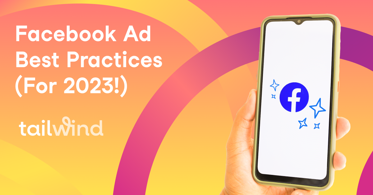 Facebook Ads Best Practices (for 2023!)