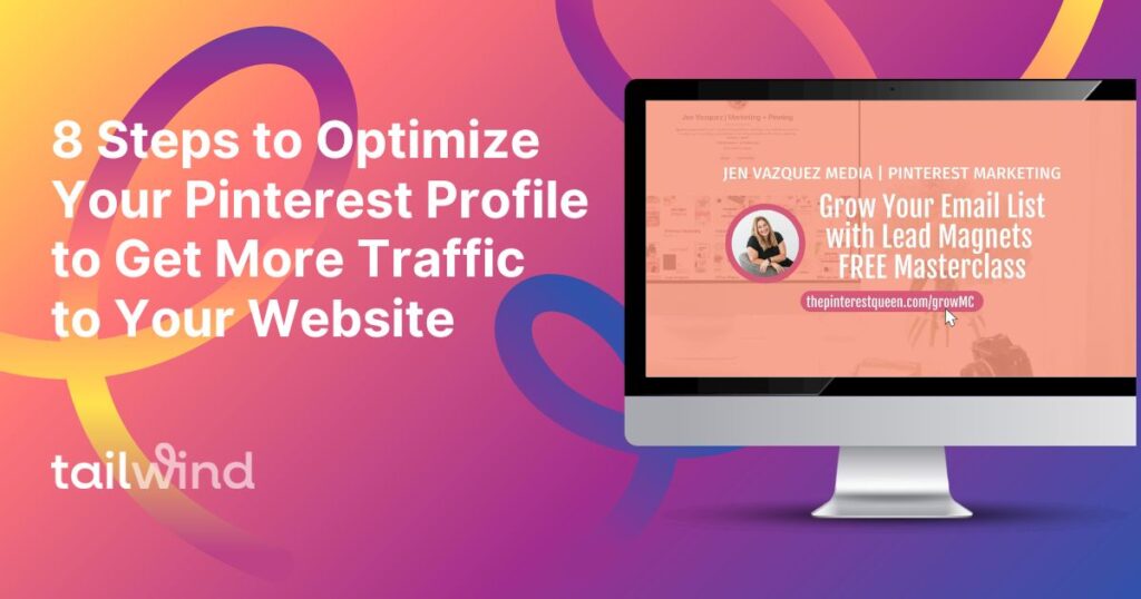 8 Steps to Optimize Your Pinterest Profile to Get More Traffic to Your Website