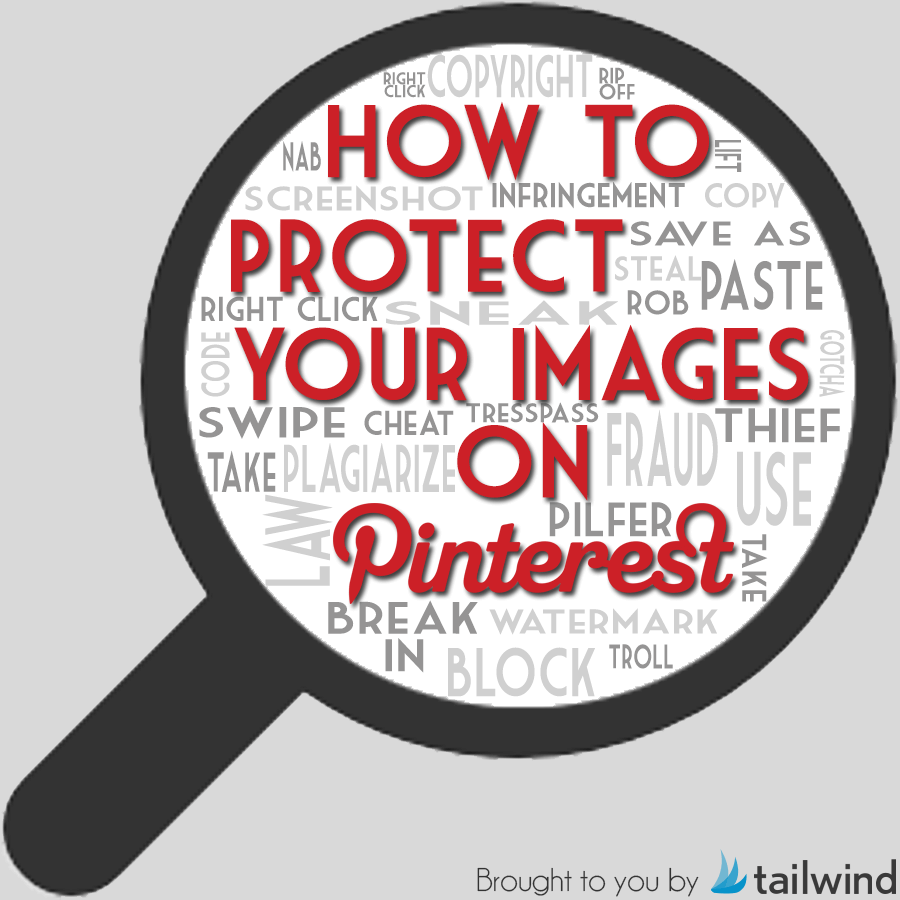 Used Protect Images How to Protect Images on Pinterest - Tailwind Blog