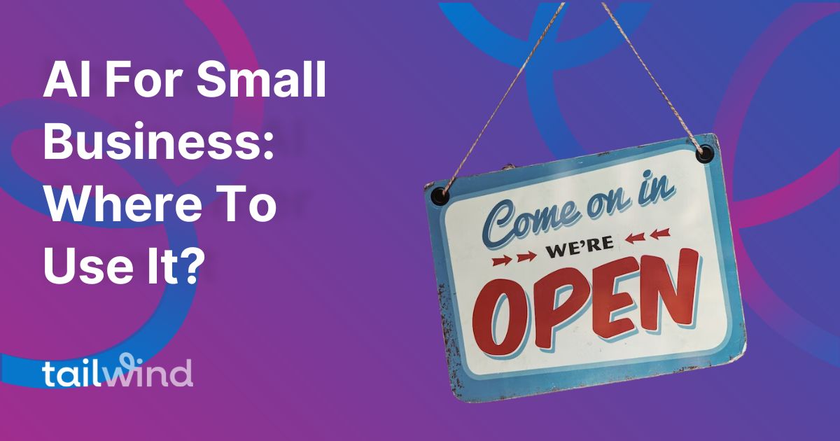AI For Small Business: Where To Use It?
