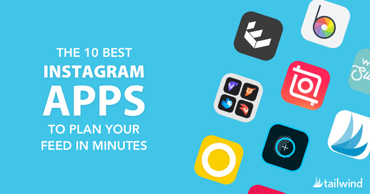 10 Best Instagram Planning Apps to Perfect Your Feed! Tailwind Blog