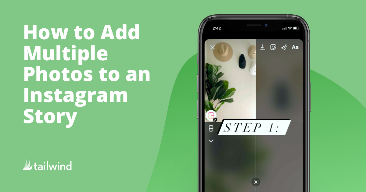 Take Your Instagram Stories Up a Notch with Multiple Photos - Tailwind Blog