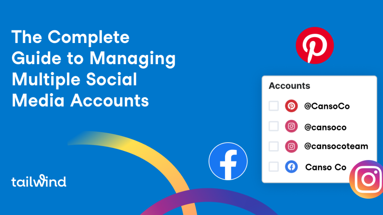 How to Manage Multiple Social Media Accounts (and Stay Calm)