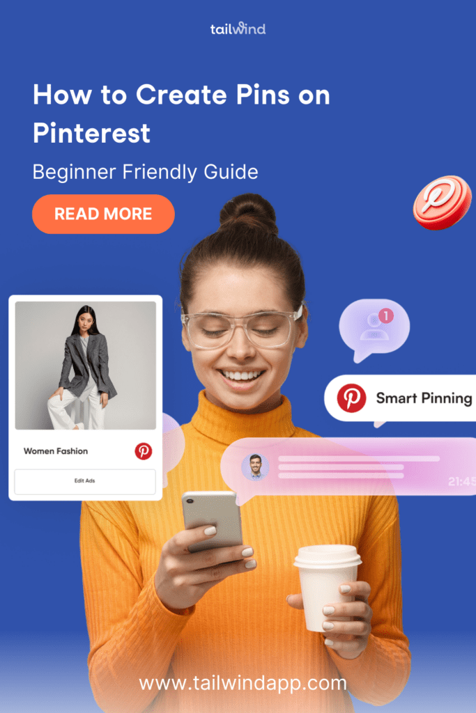 A woman in glasses, holding a smartphone and coffee, smiles at Pinterest notifications. Text reads: "How to Create Pins on Pinterest: Beginner Friendly Guide."