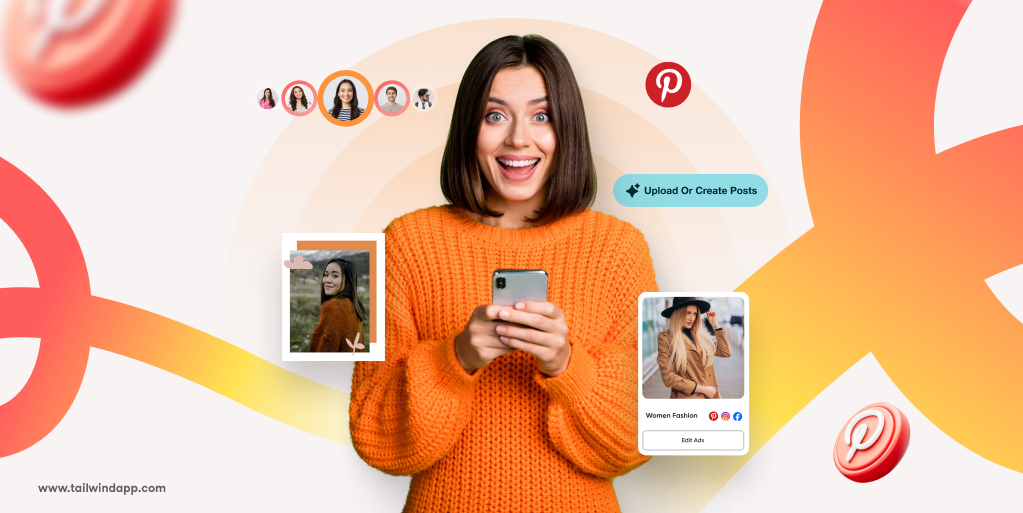 Smiling woman in an orange sweater holding a phone, surrounded by Pinterest logos and images with Tailwind url below.