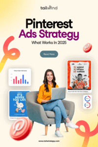 Smiling woman sitting in an armchair with her laptop on her lap on a light yellow background. She is surrounded by a couple of Pinterest Pins and a bar graph titled "Pinterest Hidden Traffic Booster." Around these images are the blog post title, the Tailwind logo and url (www.tailwindapp.com), a Ream More buttong, and Pinterest logos.